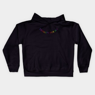 Rainbow Equality For All Kids Hoodie